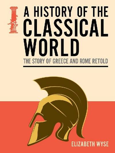 History of the Classical World