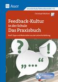 Feedback-Kultur in der Schule - das Praxisbuch