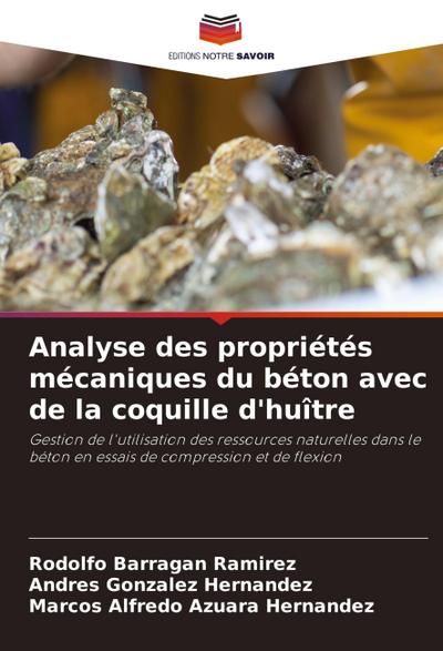 Analyse des propriétés mécaniques du béton avec de la coquille d’huître