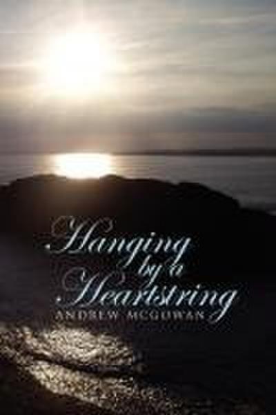 Hanging by a Heartstring