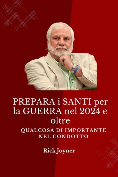 PREPARA i SANTI per la GUERRA nel 2024 e oltre