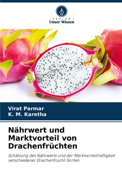 Nährwert und Marktvorteil von Drachenfrüchten