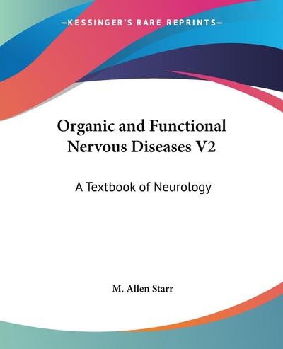 Organic and Functional Nervous Diseases V2