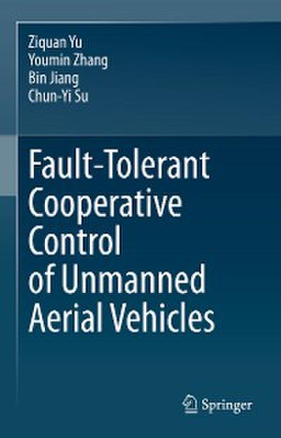 Fault-Tolerant Cooperative Control of Unmanned Aerial Vehicles