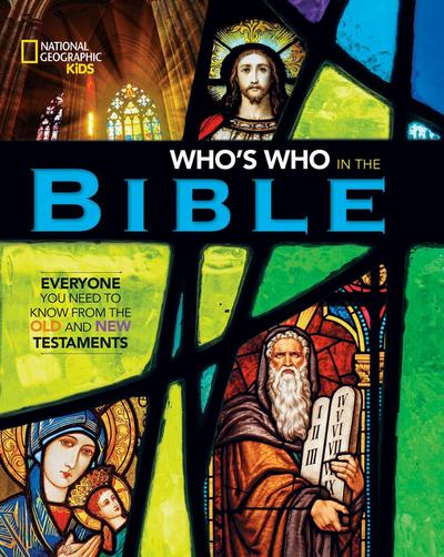 National Geographic Kids Who’s Who in the Bible
