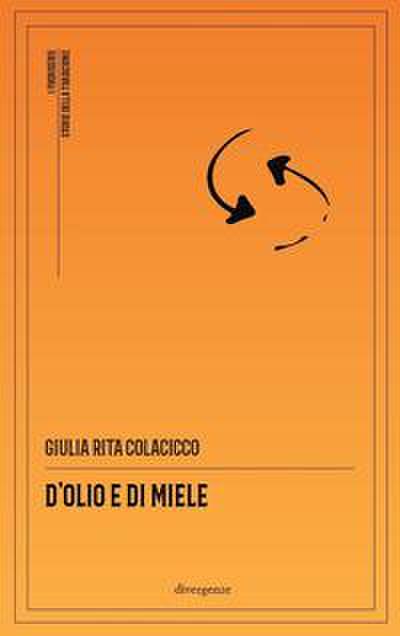 D’olio e di miele