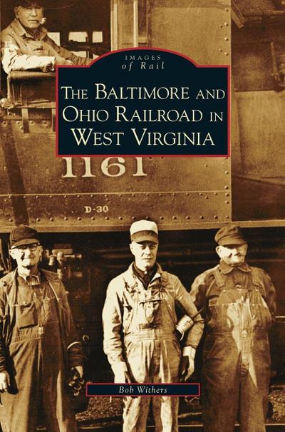 Baltimore and Ohio Railroad in West Virginia