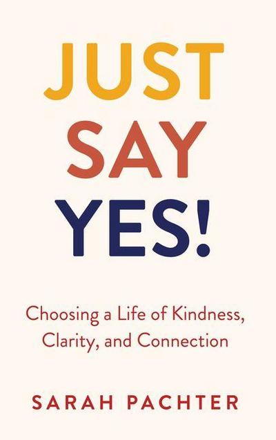 Just Say Yes!