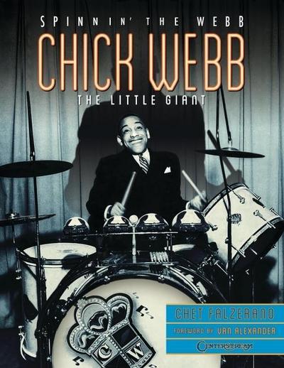 Chick Webb: Spinnin’ the Webb