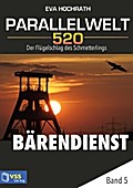 Parallelwelt 520 - Band 5 - Bärendienst