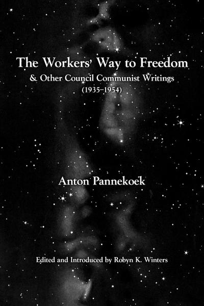 The Workers’ Way to Freedom
