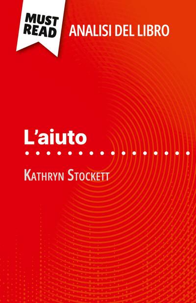 L’aiuto di Kathryn Stockett (Analisi del libro)