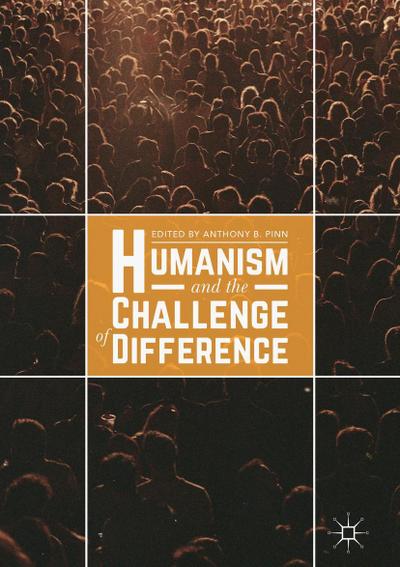 Humanism and the Challenge of Difference