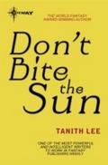 Don’t Bite the Sun
