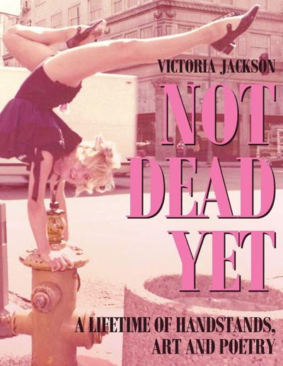 NOT DEAD YET