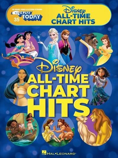 Disney All-Time Chart Hits: E-Z Play Today #35 - For Organs, Pianos, and Electronic Keyboards with Easy-To-Read Notation and Lyrics