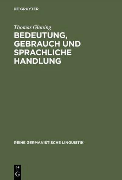Bedeutung, Gebrauch und sprachliche Handlung