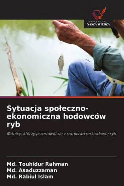 Sytuacja spo¿eczno-ekonomiczna hodowców ryb