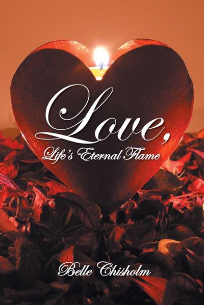 Love, Life’s Eternal Flame