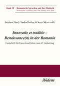 Innovatio et traditio – Renaissance(n) in der Romania