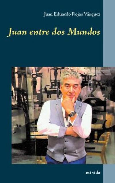 Juan entre dos Mundos
