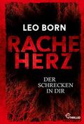 Racheherz. Der Schrecken in dir
