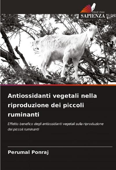 Antiossidanti vegetali nella riproduzione dei piccoli ruminanti