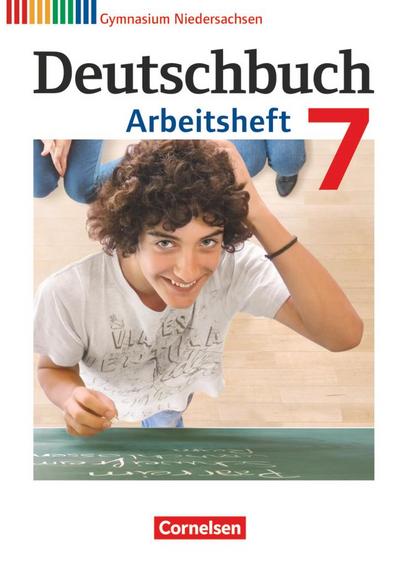 Deutschbuch 7. Schuljahr. Gymnasium Niedersachsen. Arbeitsheft mit Lösungen