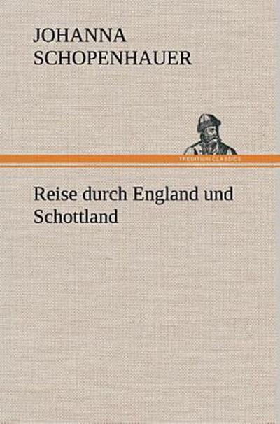 Reise durch England und Schottland