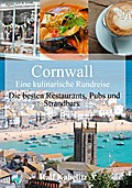 Cornwall - Eine kulinarische Rundreise