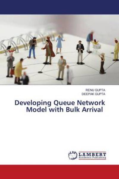 Developing Queue Network Model with Bulk Arrival