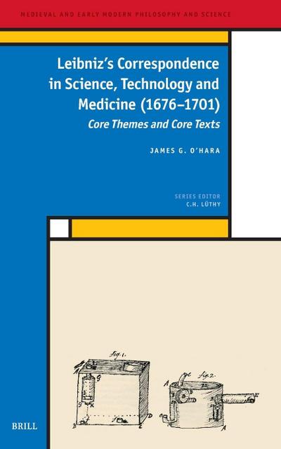 Leibniz’s Correspondence in Science, Technology and Medicine (1676-1701)