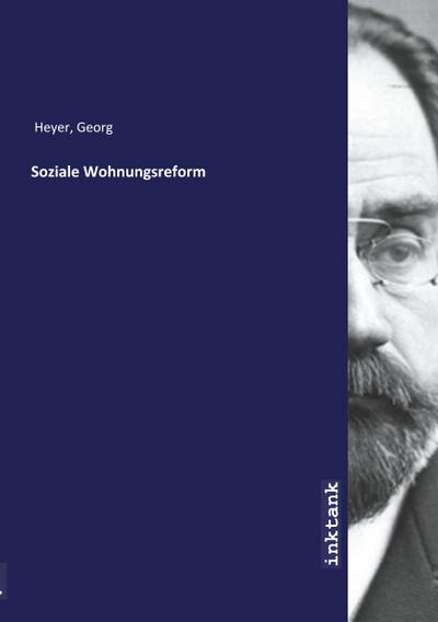 Heyer, G: Soziale Wohnungsreform