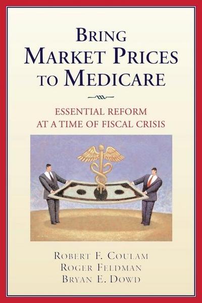 Bring Market Prices to Medicare: