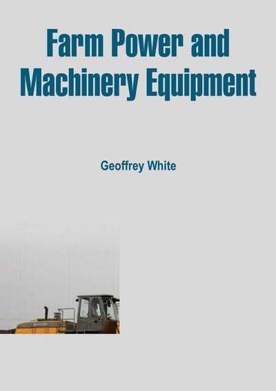 Farm Power and Machinery Equipment