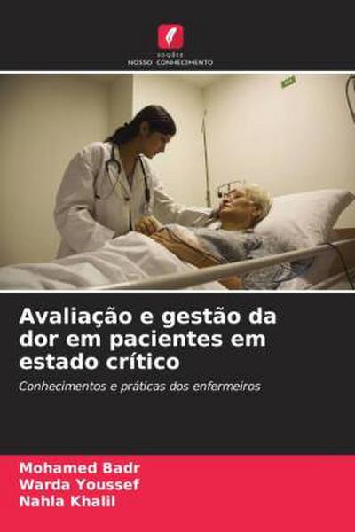 Avaliação e gestão da dor em pacientes em estado crítico