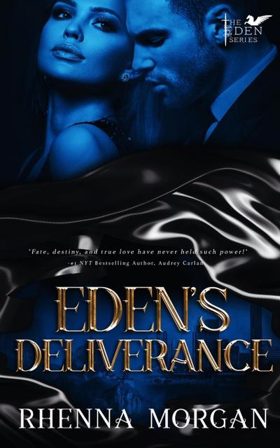 Eden’s Deliverance