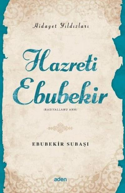 Hazreti Ebubekir - Hidayet Yildizlari