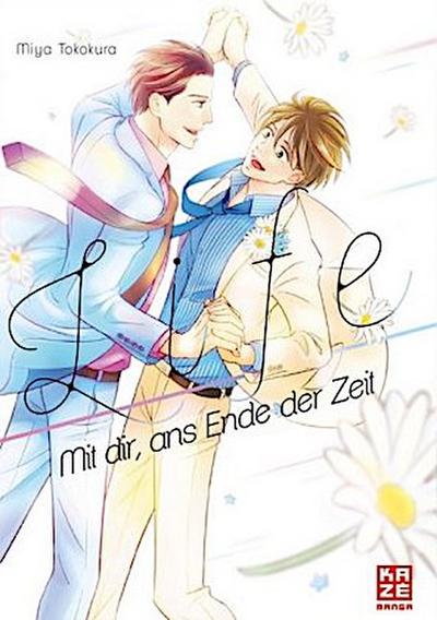 Life - Mit dir, ans Ende der Zeit