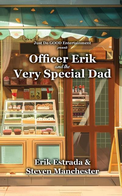 Officer Erik and the Very Special Dad