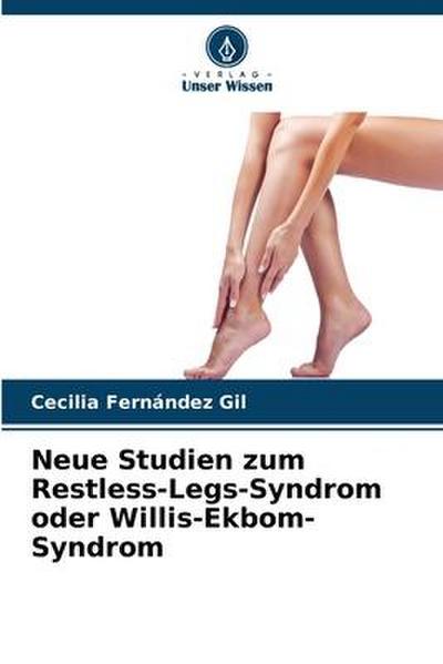 Neue Studien zum Restless-Legs-Syndrom oder Willis-Ekbom-Syndrom