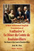 A New Annotated English Translation of Voltaire’s Le Diner du Comte de Boulainvilliers English