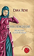 Chrodigildis: Mord im alten Haren Dirk Röse Author