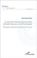 Le vecu de la femme dans les recits de Buchi Emecheta et de Flora Nwapa