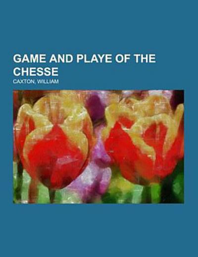 Game and Playe of the Chesse