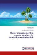 Water management in coastal aquifers by simulation