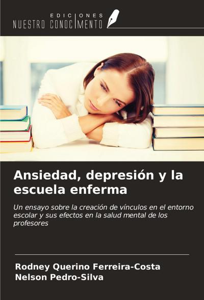 Ansiedad, depresión y la escuela enferma