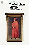 The Merchant of Prato: Daily Life in a Medieval Italian City (Penguin Modern Classics)