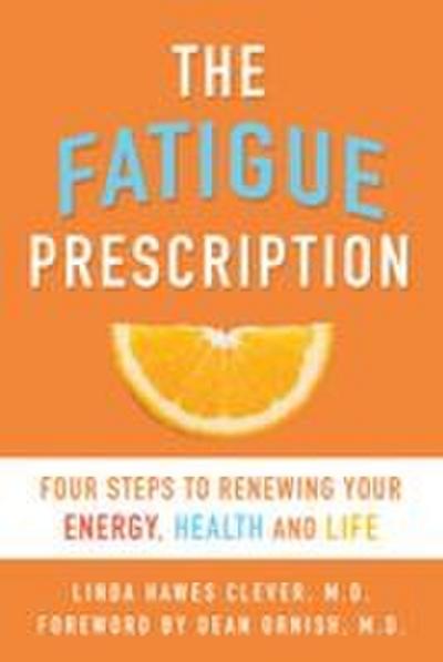 Fatigue Prescription