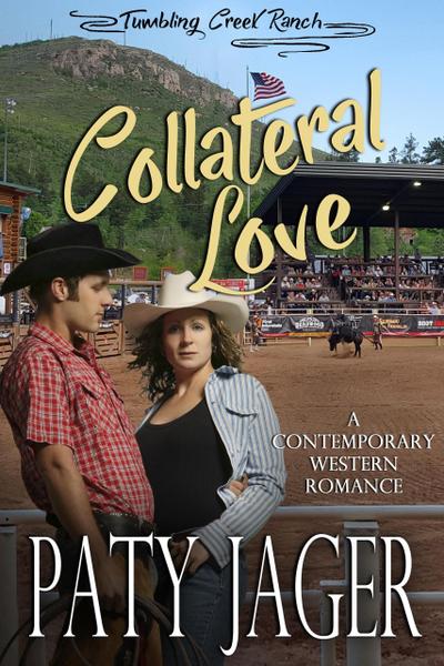 Collateral Love (Tumbling Creek Ranch, #4)
